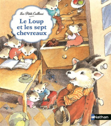 Le loup et les septs chevreaux - Routiaux Claudine ; Grimm Jakob et Wilhelm