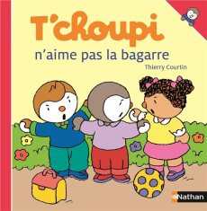 T'choupi n'aime pas la bagarre - Courtin Thierry