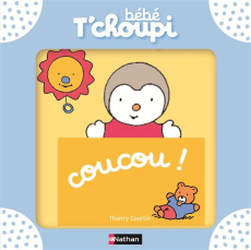 Bébé T'choupi : Coucou ! Avec une peluche - Courtin Thierry