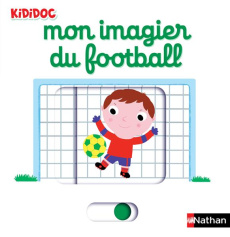 Mon imagier du football - Choux Nathalie