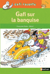 Gafi sur la banquise - Bobe Françoise