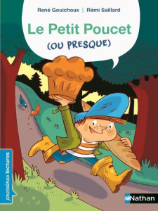 Le Petit Poucet (ou presque) - Gouichoux René ; Saillard Rémi