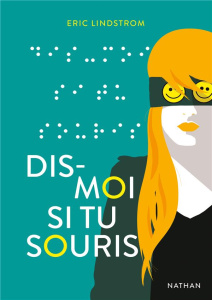Dis-moi si tu souris - Lindstrom Eric ; Delcourt Anne