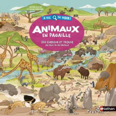 Animaux en pagaille. 200 cherche et trouve en solo ou en famille - Rocher Mathieu ; Gardiveau Céline