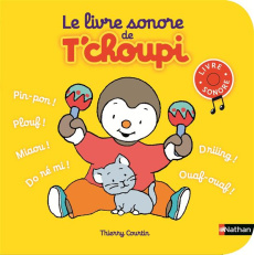 Le livre sonore de T'choupi - Courtin Thierry