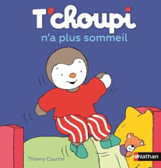T'choupi n'a plus sommeil - Courtin Thierry
