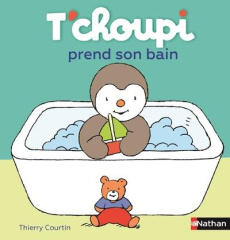 T'choupi prend son bain - Courtin Thierry