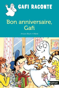 Bon anniversaire, Gafi ! - Blum Arturo