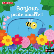 Bonjour petite abeille ! - CHOUX NATHALIE