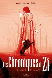 Les Chroniques de Zi Livre 1 : Phelan - Chabas Jean-François