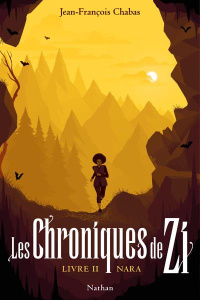Les Chroniques de Zi Tome 2 : Nara - Chabas Jean-François