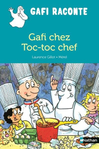 Gafi chez Toc-toc chef - Gillot Laurence