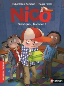 Nico : C'est quoi ta collec ? - Ben Kemoun Hubert ; Faller Régis