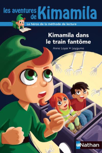 Kimamila dans le train fantôme - Loyer Anne