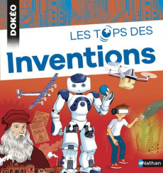 Les tops des inventions - Lebeaume Joël ; Julienne Stéphan ; Bone Buster ; S
