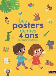 Les posters de mes 4 ans pour apprendre et rêver ! - Pellissier Caroline ; Aladjidi Virginie ; Jacqué I