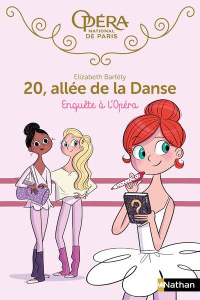20, allée de la Danse : Enquête à l'opéra - Barféty Elizabeth ; Foutrier Magalie