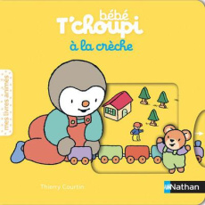 Bébé T'choupi : A la crèche - Courtin Thierry