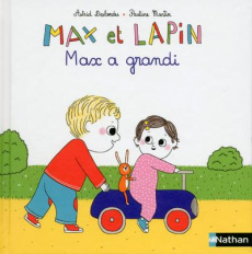 Max et lapin Tome 8 : Max a grandi - Desbordes Astrid ; Martin Pauline