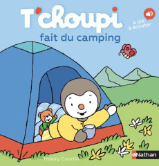 T'choupi fait du camping - Courtin Thierry