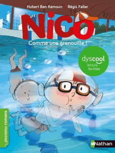 Nico : Comme une grenouille ! Dyscool - Ben Kemoun Hubert ; Faller Régis