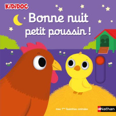 Bonne nuit petit poussin ! - Choux Nathalie