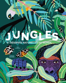 Jungles et réserves naturelles du monde - Cassany Mia ; Navarro Marcos