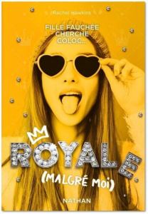 Royale malgré moi : Flora - Hawkins Rachel ; Le Plouhinec Valérie
