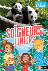 Soigneurs juniors Tome 1 : Un anniversaire chez les pandas - Chatel Christelle ; Nalin Anne-Lise