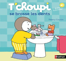 T'choupi se brosse les dents. A lire, à écouter - Courtin Thierry