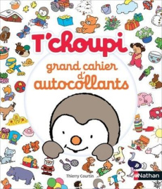 T'choupi grand cahier d'autocollants. Avec plus de 500 autocollants - Courtin Thierry