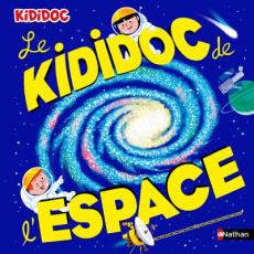 Le Kididoc de l'espace - Baussier Sylvie ; Viso Michel ; Balicevic Didier