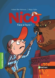 Nico : Face à l'ours [ADAPTE AUX DYS - Ben Kemoun Hubert ; Faller Régis
