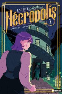 Nécropolis Tome 2 : L'appel du sémaphore - Colin Fabrice
