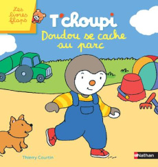 T'choupi - Doudou se cache au parc - Courtin Thierry