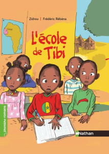 L'école de Tibi [ADAPTE AUX DYS - ZIDROU/REBENA