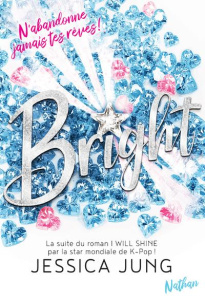 Bright - Jung Jessica ; Lamotte d'Argy Sophie