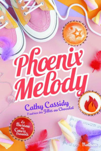 Le bureau des coeurs trouvés Tome 4 : Phoenix Melody - Cassidy Cathy ; Guitton Anne