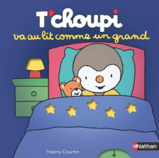 T'choupi va au lit comme un grand - Courtin Thierry