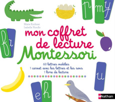 Mon coffret de lecture Montessori. 60 lettres mobiles, 1 carnet avec les lettres et les sons, 1 livr - Kirchner Marie ; Nicolle Isabelle