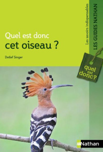 Quel est donc cet oiseau ? - Singer Detlef ; Loppin François ; Hardoüin Carole