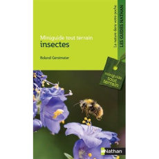 Insectes - Gerstmeier Roland ; Mills Christine ; Gros Patrick