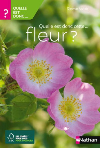 Quelle est donc cette fleur ? - Aichele Dietmar ; Golte-Bechtle Marianne
