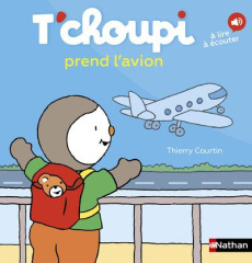 T'choupi prend l'avion - Courtin Thierry