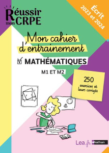 Mon cahier d'entrainement Mathématiques M1 et M2. Ecrit, Edition 2023-2024 - Motteau Daniel ; Chermak Saïd