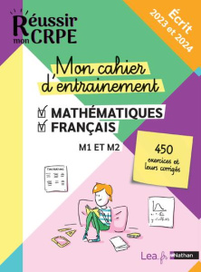 Mon cahier d'entraînement Mathématiques-Français M1 et M2. Edition 2023-2024 - Motteau Daniel ; Chermak Saïd ; Morel Anne-Rozenn