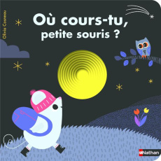 Où cours-tu, petite souris ? - Cosneau Olivia