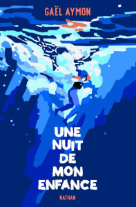 Une nuit de mon enfance - Aymon Gaël