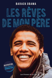 Les rêves de mon père. Inspiration pour la nouvelle génération - Obama Barack ; Darneau Danièle