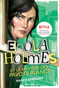 Les enquêtes d'Enola Holmes Tome 3 : Le mystère des pavots blancs - Springer Nancy ; Vassallo Rose-Marie